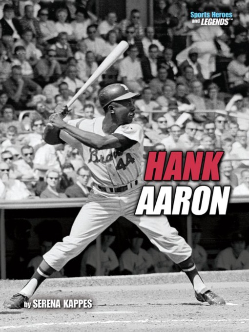 Title details for Hank Aaron by Serena Kappes - Available